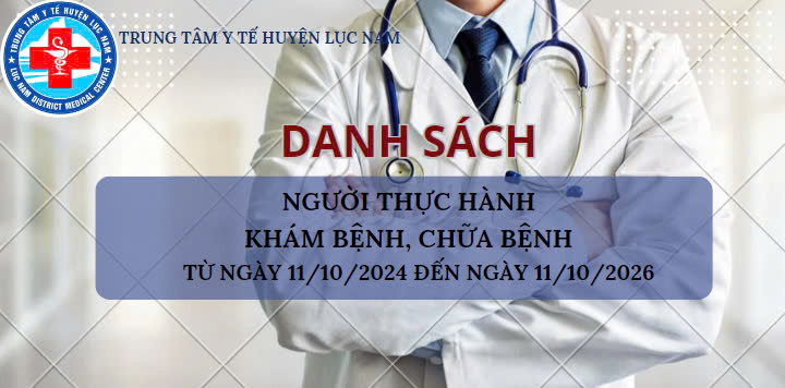 Danh sách người thực hành khám bệnh, chữa bệnh từ ngày 11/10/2024 đến ngày 11/10/2026